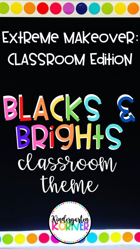 Black And White With Bright Color Classroom, Neon And Black Classroom, Black And Color Classroom Theme, Neon Classroom Theme Bright Colors, Bright And Black Classroom Theme, Bright Preschool Classroom, Black Themed Classroom, Kindergarten Classroom Decor Themes Bright Colors, Chalkboard Theme Classroom Decor