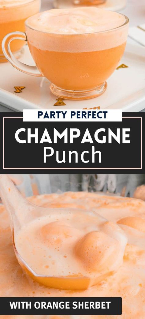 Party Perfect Champagne Punch with Orange Sherbet Champagne Sherbet Punch, Punch With Sherbet, Champagne Punch Recipes, Cocktail Punch, Sherbet Punch Recipes, Champagne Orange, Fun Party Drinks, Sherbet Punch, Alcoholic Punch Recipes