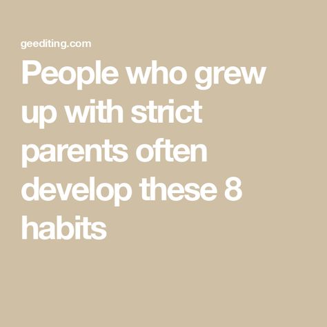 People who grew up with strict parents often develop these 8 habits Social Media Apps For Strict Parents, How To Ask Parents For Social Media, Relatable Strict Parents, Why Are My Parents So Strict, How To Get Instagram From Strict Parents, Strict Parents Hacks, Strict Parents Bingo, Why Do My Parents Not Like Me, How To Convince Your Parents Instagram