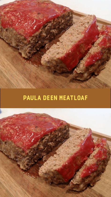 Paula Deen's Meatloaf, Paula Dean Meatloaf, Paula Deen's Meatloaf Recipe, Paula Deans Meatloaf Recipes, Paula Dean Meatball Recipe, Paula Deen Bbq Meatloaf, Trisha Yearwood Meatloaf Recipe, Paula Deen Recipes Dinner, Meatloaf Paula Deen