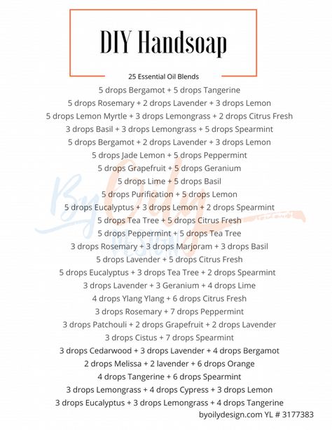 list of 25 essential oil blends for Homemade Foaming Hand Soap Soap Oil Blends, How Much Essential Oil To Use In Soap, Hand Soap Essential Oil Recipe, Hand Soap Essential Oil Blends, Soap Making Essential Oil Blends, Essential Oil Foaming Hand Soap Recipe, Natural Scents For Soap, Essential Oil Hand Soap Recipe, Essential Oil Combos For Soap