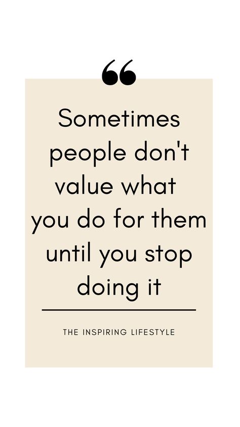 I wish we valued small things. Be grateful and appreciate everything you have. People don't value some things because they take them for granted. Feel the love and how lucky you are #value #quotes #theinspiringlifestyle Quotes About People Who Don’t Appreciate You, If You Are Not Valued Quotes, Be Grateful For People Who Are There For You, Quotes When People Dont Appreciate You, U Grateful People Quotes, Appreciate What You Have Before Its Gone Quotes, People Who Don't Value You Quotes, People Don't Value You Quotes, Quotes About Being Appreciative