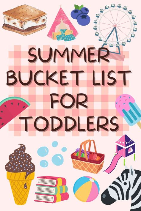 Fun things to do with young kids this summer Summer Time Bucket List, Toddler Summer Must Haves, Summer Fun With Toddlers, Summer Plans With Kids, Summer Bucket List For Toddlers, Summer Bucket List Ideas For Kids, Kids Summer Bucket List Ideas, Summer Bucket List Family, Summer Bucket List Toddler