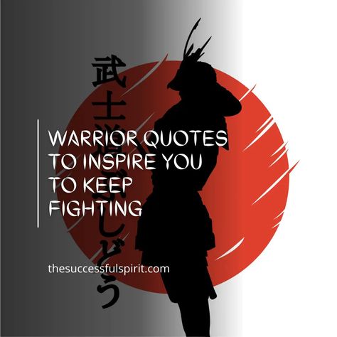 Yoga Warrior Quotes, Battle Tattoo Warriors, Karate Motivational Quotes, Women’s Warrior Tattoo, You Are A Warrior Quotes, Art Of Warfare Quotes, Spiritual Warrior Quotes, Karate Quotes Motivation, Warrior Quotes Women Strength