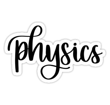 "Physics - Folder/Binder Sticker" Stickers by RT-Lettering | Redbubble Chemistry Calligraphy Sticker, Physical Science Lettering Design, Physics Lettering Design, Physics Journal Ideas, How To Write Physics In Calligraphy, Physics Calligraphy Title, Physics Stickers Aesthetic, Physics Project Design, Physics Lettering