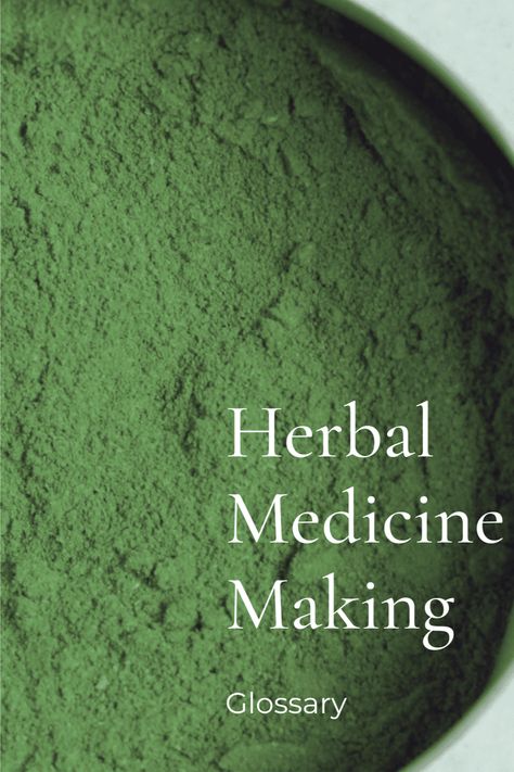 Glossary: Herbal Medicine Making Lemon Balm Tincture, Earth Medicine, Herbal Medicine Cabinet, Herbal Vinegar, Medicine Garden, Rose Farm, Herbal Steam, Herbal Remedies Recipes, Herbs Garden