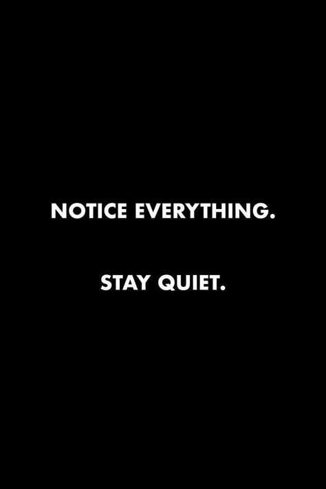 Life Lesson Quotes, Quotes About Not Giving A F, Notice Everything, Quiet Quotes, Stay Quiet, Now Quotes, Motiverende Quotes, Life Quotes Love, Intp