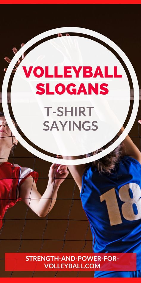 Volleyball Slogans Tshirt Sayings Team Mottos, Volleyball Slogans, Volleyball Tshirt Designs, Cute Volleyball Shirts, Volleyball Sayings, Inspirational Volleyball Quotes, Volleyball Signs, Volleyball T Shirt Designs, Volleyball T Shirts