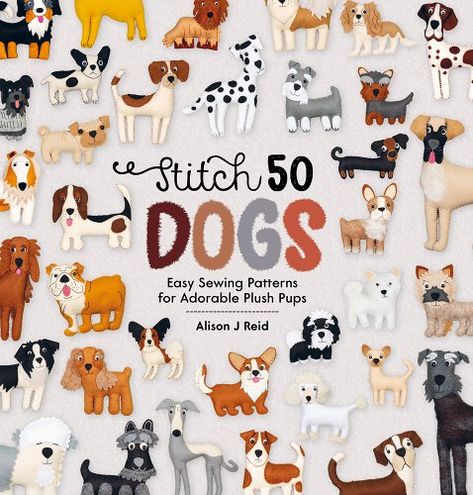 Dog Sewing Patterns, Felt Book, Felt Dogs, Basic Embroidery Stitches, Sewing Class, Easy Sewing Patterns, Dog Pattern, Felt Ornaments, Felt Animals