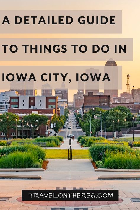 A setting sun on a Midwestern town with text: A detailed guide to things to do in Iowa City, Iowa Iowa City Things To Do In, Sioux City Iowa Things To Do, Things To Do In Iowa, Iowa Road Trip, College Visits, Sioux City Iowa, Iowa Travel, Sioux City, Usa Travel Guide