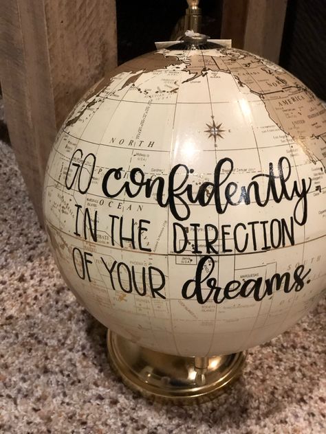 Hand painted globe. Can paint over the globe for a background or leave it as is. Can also be personalized to say whatever you want. Painted Globes Diy Ideas, Senior Tables, Vintage Globe Decor, Globe Upcycle, Ar Book, Globe Ideas, Hand Painted Globe, Globe Vintage, Antique World Globes