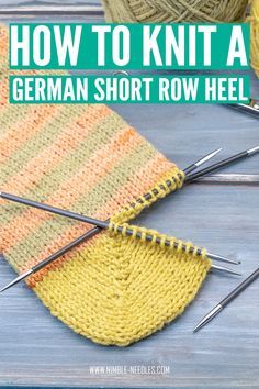 Knit Sock Heel Pattern, How To Knit A Sock, German Short Rows Tutorials, Knitting Sock Patterns, How To Knit Socks For Beginners, Easy Knit Socks For Beginners, Knit Socks Pattern Free Beginner, Short Rows Knitting Tutorials, Nimble Needles