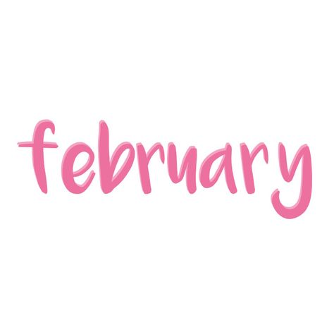 february. 1 February, February 3rd, February 1st, February Widget, February Font, February Word, February In Bubble Letters, February Clipart, Pink February Calendar 2024