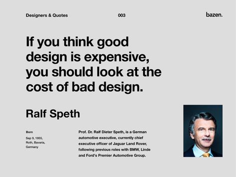 Quote - Ralf Speth by bazen.talks on Dribbble Legend Quotes, Web Design Quotes, Office Design Inspiration, Graphic Design Quotes, Zen Quotes, Cover Letters, Design Basics, Design Cover, Creativity Quotes