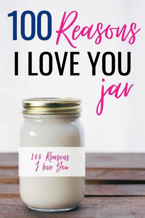 Reasons Why I Love You Jar Diy, Reasons Why I Love You Husband, Reasons You Love Him, Reasons I Like You, Why I Love You Jar, 50 Things I Love About You List, Love Jars For Boyfriend, A-z Reasons I Love You, 100 Reasons I Love You Jar