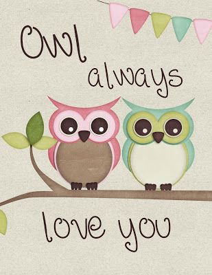 The Cozy Red Cottage: "Owl" always love you prints Button Trees, Class Painting, Beautiful Owls, Owl Printables, Two Owls, Night Owls, Owl Card, Owl Crafts, My Funny Valentine