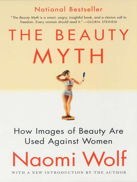 The bestselling classic that redefined our view of the relationship between beauty and female identity.In today's world, women have more power, legal recognition, and professional success than ever before. Alongside the evident progress of the women's movement, however, writer and journalist Naomi W... The Beauty Myth, Beauty Myth, Wolf Book, Social Control, Womens Movement, Gloria Steinem, Audible Books, Book Writer, Self Conscious