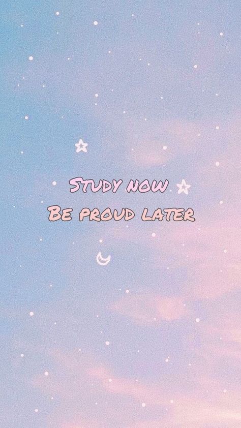 Study Now Be Proud Later Wallpaper, Study Motivation Lockscreen Aesthetic, Study Now Be Proud Later, Study Reminder, Grow Quotes, Complicated Love Quotes, Nursing Wallpaper, Study Wallpaper, Biology Poster