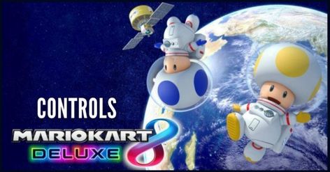 Mario Kart 8 Deluxe: Complete Controls Guide - Outsider Gaming Tags: Mario Kart, Controls Toad Mario Kart, Toad Mario Bros, Play 5, Y2k Background, Super Mario Galaxy, Mario Kart 8, Mario Nintendo, Mario Brothers, Art Theme