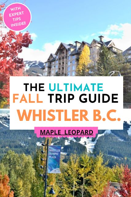 Fall travel, Whistler BC Travel Vancouver Travel Guide, Montreal Travel Guide, Alberta Travel, Canada Vacation, Whistler Canada, Whistler Bc, Vancouver Travel, Canada Travel Guide, Canadian Travel