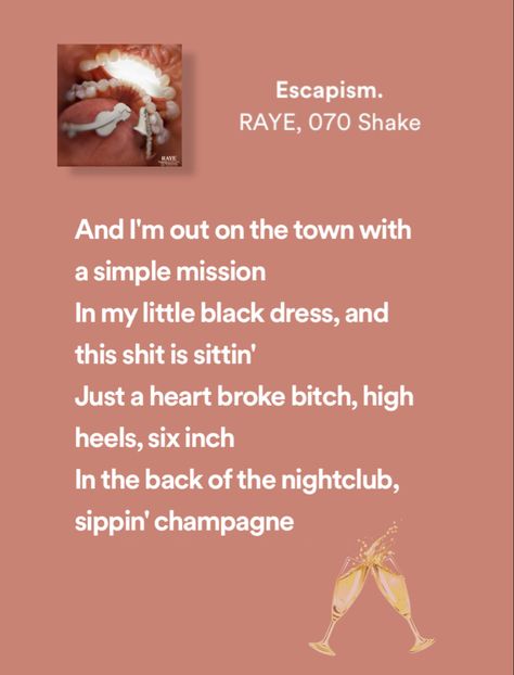 Escapism By Raye, Escapism Raye Lyrics, Escapism Lyrics Aesthetic, Escapism Raye Song, Escapism Song Lyrics, Escapism Aesthetic Song, Escapism Raye Aesthetic, Escapism Lyrics, Escapism Song