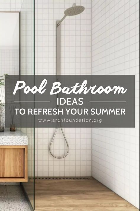 20+ Pool Bathroom Ideas To Refresh Your Summer 2024 Small Pool Bathroom, Outdoor Pool Bathroom Ideas, Pool House Bathroom Ideas, Pool Bathroom Ideas, Outdoor Pool Bathroom, Pool Bathrooms, Pool House Bathroom, Pool Bathroom, Pool Bath