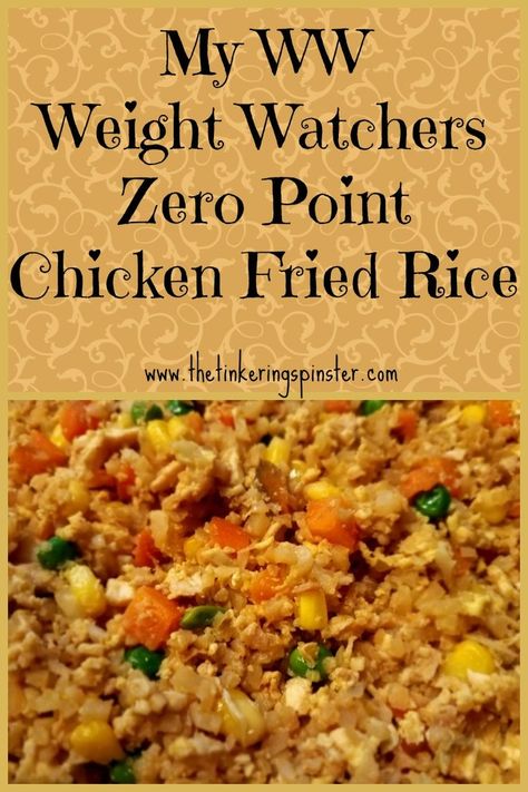 Recipes Using Riced Cauliflower, Zero Point Foods, Weight Watchers Meals Dinner, Weight Watchers Program, Weight Watchers Plan, Weight Watchers Meal Plans, Chicken Fried Rice Recipe, Weight Watchers Recipes Desserts, Weight Watchers Chicken