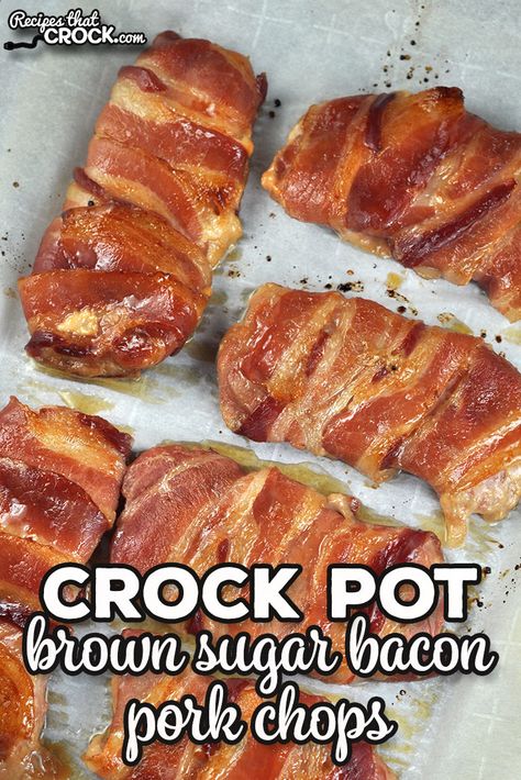 This 3 ingredient Brown Sugar Bacon Crock Pot Pork Chops recipe is absolutely delicious while being incredibly easy to make! It was an instant family favorite! via @recipescrock Bacon Wrapped Pork Chops Crockpot, Pork Chop Bites Crock Pot, Pork Chops In The Crock Pot With Potatoes, Easy Pork Crockpot Recipes, Slow Cooker Bone In Pork Chops Recipes, Crockpot Pork Chops Easy 3 Ingredients, Pork Chop In Crock Pot, Pork Chops In The Crock Pot Easy, Boneless Pork Chop Recipes Crockpot Easy