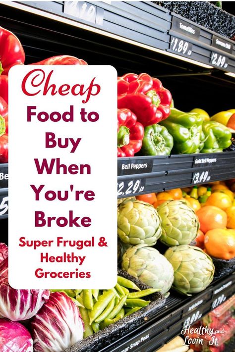 Need to buy groceries on a budget? Here is what to buy when you are broke! Check out these frugal foods to help you eat on a budget. These are some of the cheapest healthiest foods you will find. These dirt cheap foods are also easy to prepare which is a big plus-check out the easy ideas and recipes in the post. shopping tips, grocery budget, save money Cheap Healthy Meals Grocery List, Groceries That Last Long, Cheap Vegetable Meals, Healthy Groceries On A Budget, How To Buy Groceries On A Budget, Grocery Lists On A Budget, Foods That Stretch Groceries Budget, $25 A Week Grocery Budget, Money Saving Food Tips