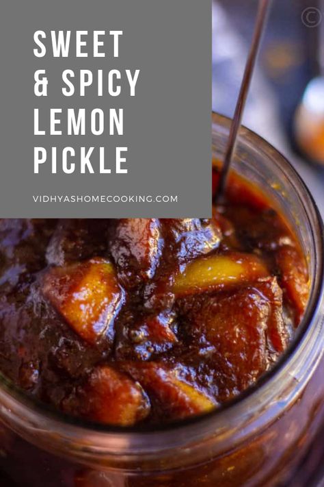 A delicious and easy recipe of sweet and spicy lemon pickle made in Instant Pot. A lip-smacking instant lemon pickle made with Meyer and Persian lemons that is perfect for both rice and paratha. #instantpot #delicious #pickle #Indian #Indianrecipe | VidhyasHomeCooking.com Sweet Lime Pickles Recipe, Indian Lime Pickle, Lime Pickle Recipe Indian, Sweet Lemon Pickle Recipe Indian, Indian Pickles Recipes, Lemon Chutney Recipe, Pickled Lemons Recipe, Lemon Achar Recipe, Instant Pickles Recipe