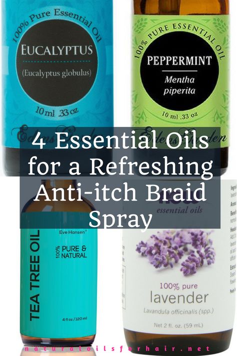 4 key essential oils for your anti-itch braid spray. Works on other protective styles as well and excellent for promoting hair growth. Braid Spray, Olivia Hair, Scalp Itch, Classy Hair, Essential Oils For Headaches, Summer Braids, Essential Oil Spray, Promote Hair Growth, Growth Hair