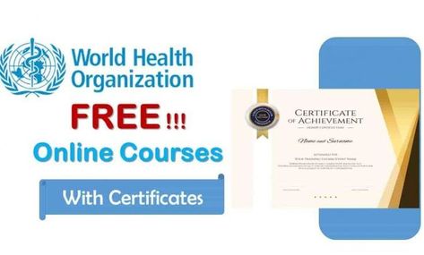 WHO Free Online Courses with free Certificates 2022-2023 Free Online Classes With Certificate, Free Courses With Certificates, Free Courses Online With Certificate, Google Courses, Free Online Courses With Certificate, Free Certificate Courses, Free College Courses Online, Online Courses Free, Free College Courses