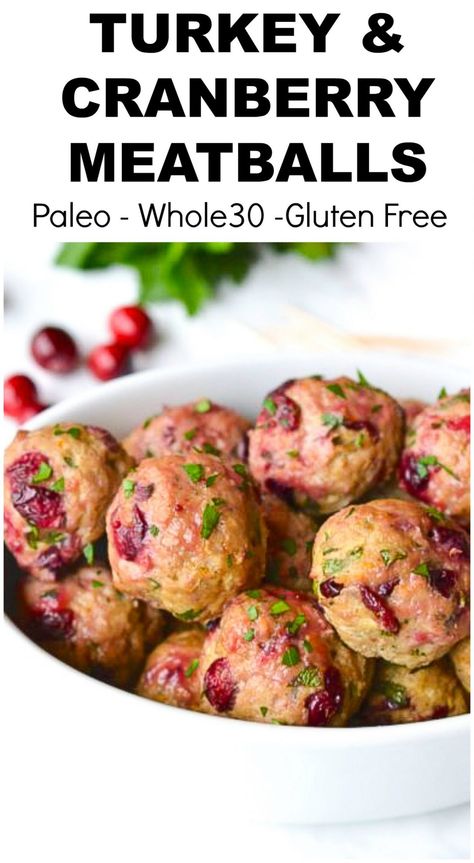 Turkey & Cranberry Meatballs (Paleo - Whole30) - Every Last Bite Turkey Cranberry Meatballs, Cranberry Meatballs, Cranberry Turkey, Cranberry Orange Sauce, Turkey Cranberry, Turkey Stuffing, Orange Sauce, Cranberry Recipes, Turkey Dinner