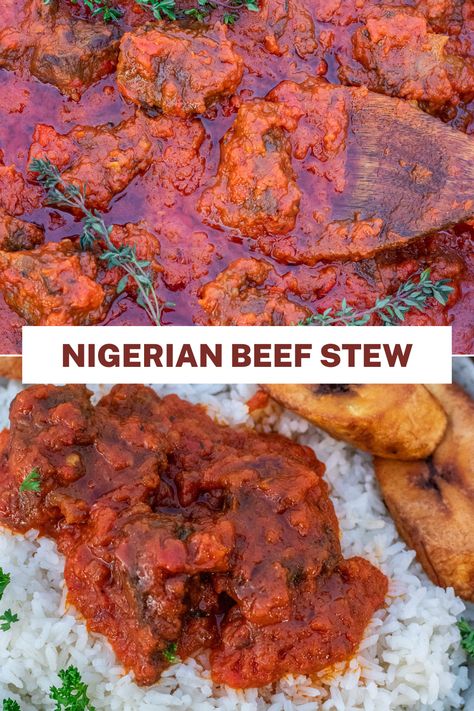 Try this Nigerian Beef Stew and your life will never be the same again. So flavorful and tasty over rice with a side of fried plantains. #dinner #Africanfood #Nigerianfood Tomato Beef Stew, Stew With Rice, Nigerian Stew, Sweet Fried Plantains, Spicy Stew, Fried Plantains, West African Food, Nigerian Recipes, African Cooking