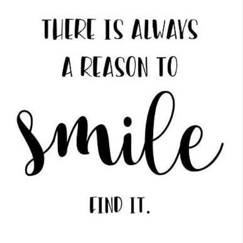 There is always a reason to smile find it. #quotes Smile Thoughts, Happy Quotes Smile, Quotes Smile, White Quotes, Calligraphy Quotes, Reasons To Smile, Typography Quotes, Printable Quotes, Wall Art Quotes