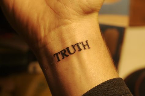 Truth Tattoo, Best Tattoo Fonts, Meaningful Wrist Tattoos, Inspiration Typographie, Good Tattoo Quotes, Typography Tattoo, Foot Tattoos For Women, 4 Tattoo, Text Tattoo