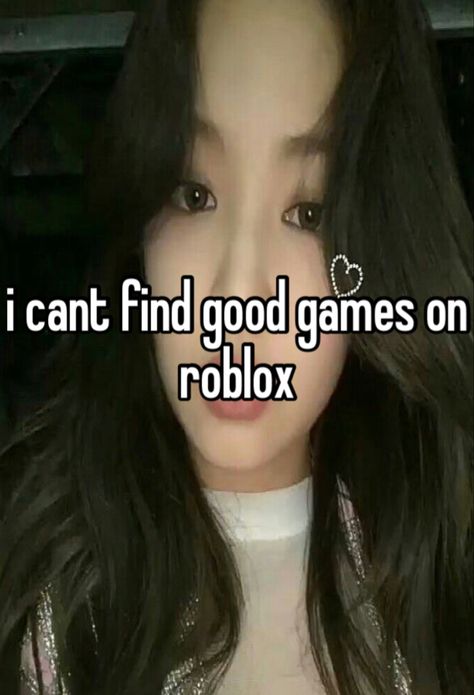 Roblox Games To Play Alone, Good Roblox Games, Roblox Whisper, Roblox Games To Play, Thirteen Movie, Whisper Love, Roblox Games, Good Game, Careless Whisper