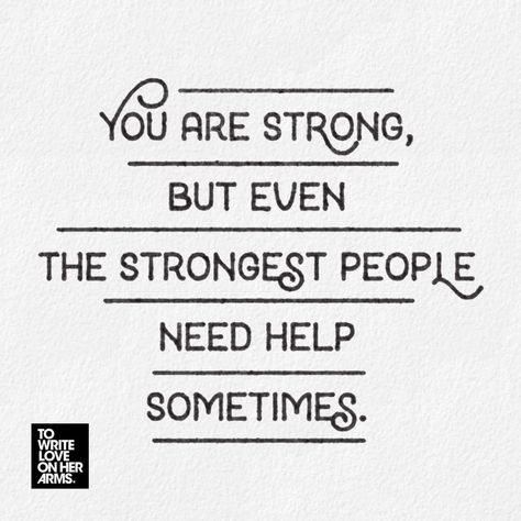 "You are strong, but even the strongest people need help sometimes." – Viri Yanez, "She is a Fighter" // Read the full post now at the link in our profile. Need Help?, Todays Mood, North Wales, You Are Strong, Warning Signs, Note To Self, Inspirational Words, Wise Words, Life Quotes