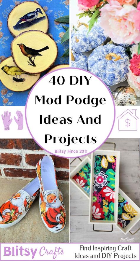 40 Amazing Mod Podge Projects (Ultimate Collection) - Blitsy Uses For Modge Podge, How To Make Modge Podge, How To Use Modge Podge, Mud Podge Diy Crafts, Fabric Mod Podge, Tissue Paper And Modge Podge, Modge Podge Gift Ideas, Mogpog Crafts Diy, Mod Podge Fabric On Canvas