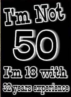 50 years old                                                                                                                                                                                 More 50th Birthday Themes, Mom Birthday Quotes, 50th Birthday Quotes, Moms 50th Birthday, 50th Birthday Party Decorations, Birthday Quotes For Me, 50th Birthday Decorations, Turning 50, Fifty Birthday