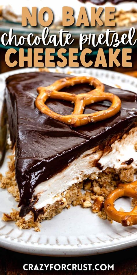 Make no bake Pretzel Crust Cheesecake with chocolate topping! This easy chocolate covered pretzel pie is so good and the perfect no bake pie recipe. Pretzel Torte Recipe, Pretzel Pie Crust Pies, Chocolate Pretzel Dessert Recipes, Pretzel Crust Dessert Recipes, Pies With Pretzel Crust, Desserts With Pretzel Crust, Easy Pretzel Dessert, Cheesecake Pretzel Crust, Pretzel Crust Pie