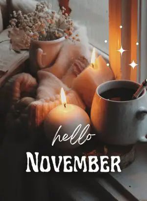 60 Hello November Images, Pictures, Quotes And Pics [2023] Hello October Images, Hello January Quotes, November Pictures, November Images, February Images, November Flower, March Quotes, January Quotes, April Quotes