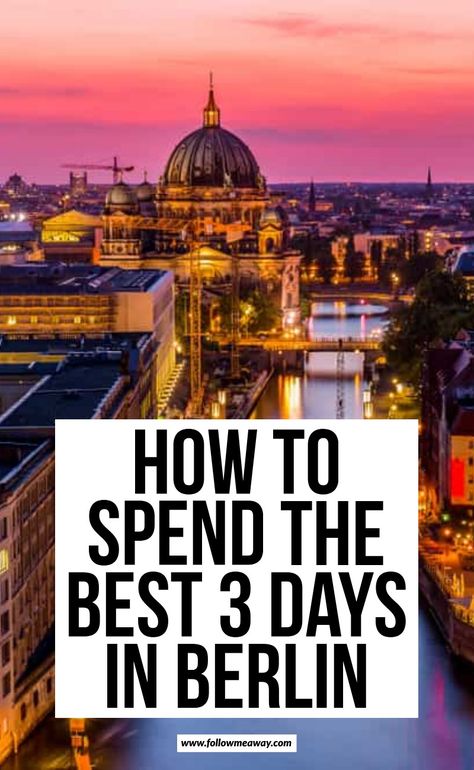 3 Days In Berlin Travel Guide, Berlin In 3 Days, Berlin Cool Places, Berlin Itinerary 3 Days, Berlin Travel Guide, Berlin Must See, Berlin Fashion Streetstyle, Berlin Flea Market, Berlin Bucket List