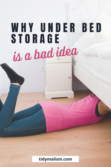 Image showing lady lying on floor on her belly, digging under her bed. Caption reads Why Under Bed Storage is a Bad Idea and post explains why storing things under the bed is dirty, causes dust, mildew and mould, and blocks air circulation to the mattress. Underbed Book Storage, Shoes Storage Under Bed, Best Under Bed Storage Ideas, Underbed Organization Ideas, Best Underbed Storage, Storage For Under The Bed, Under Bed Storage Kids, Pretty Under Bed Storage, Air Mattress Storage Ideas