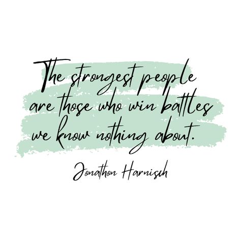 Hidden Battles Quotes, Strong People Need Help Too, We All Have Our Own Battles Quotes, Quotes About Silent Battles, I Hope You Win The Battle No One Knows About, Silent Battles, Battles Quotes, Silent Battle Quotes Feelings, I Hope You Win Your Silent Battles