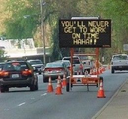 Digital / Electronic Traffic Signs Funny Street Signs, Funny Road Signs, Construction Signs, College Humor, Road Signs, Funny Comedy, E Card, Street Signs, Funny Signs