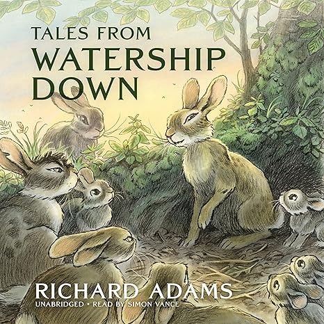 Tales from Watership Down (Watership Down, Book 2): Richard Adams: 9798212389839: Amazon.com: Books Chronicles Of Narnia, Animal Books, Watership Down Book, Plague Dogs, Heroic Age, Dances With Wolves, Watership Down, Dog Attack, The Last Unicorn