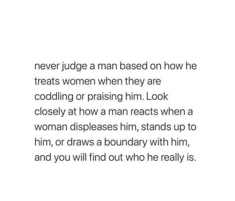 How A Man Treats His Mother, Never Let A Man Disrespect You, A Man That Takes Care Of You Quotes, Men Who Leave Their Families, Mother Enmeshed Men, Man Child Quotes Relationships, Man Child Quotes, Disrespectful Men Quotes, Disrespectful Men