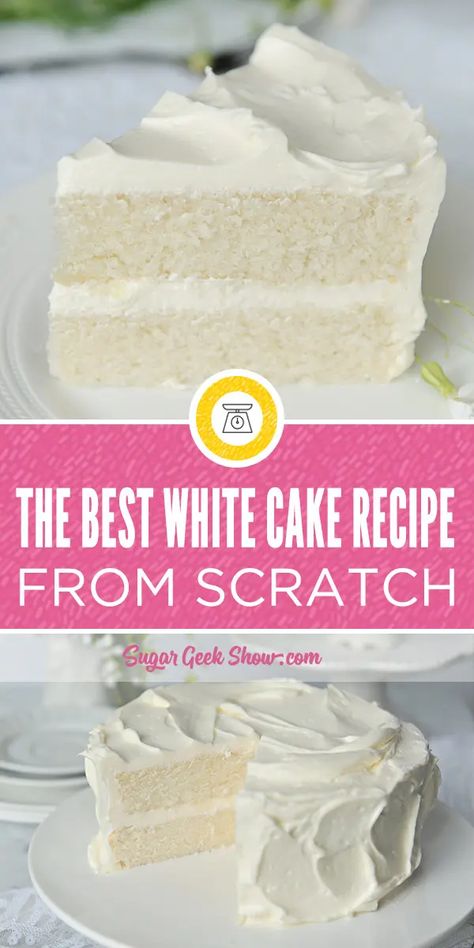 The Best White Cake Recipe Ever, White Cake Recipes, Best White Cake, Best White Cake Recipe, Mousse Au Chocolat Torte, Moist White Cake, White Cake Recipe, Cake White, Tall Cakes