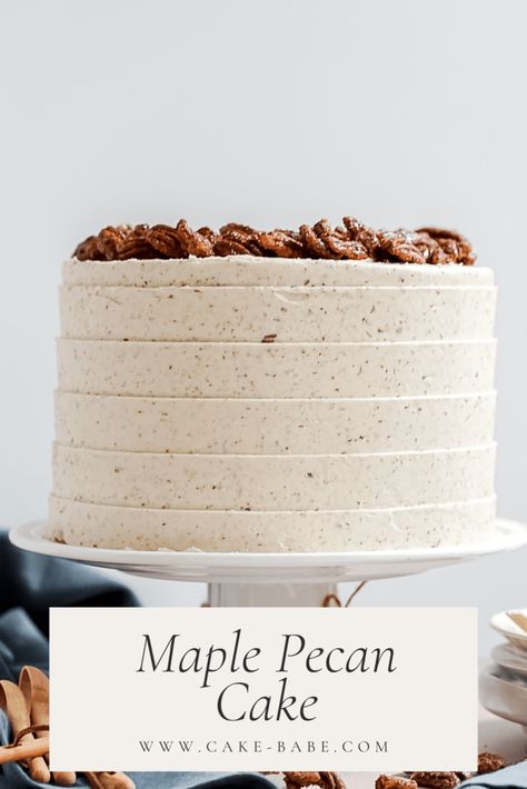 Maple Layer Cake, Pecan Birthday Cake, Maple Butter Pecan Bar Cake, Maple Pecan Cake Recipe, Maple Frosting Cake, Maple Bourbon Cake, Maple Pecan Cake, Caramel Pecan Cake Recipe, Maple Bacon Cake